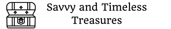 Savvy and Timeless Treasures